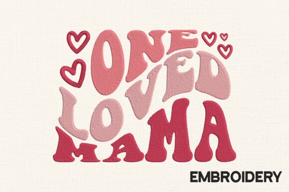 One Love Mama Embroidery Valentine